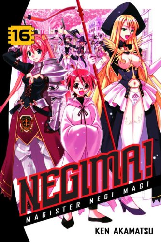 Negima!: Magister Negi Magi, Vol. 16 by Ken Akamatsu