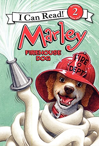 Marley: Firehouse Dog by John Grogan  ,