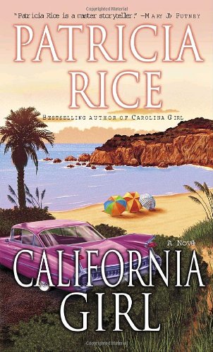 California Girl: A Novel by Patricia Rice