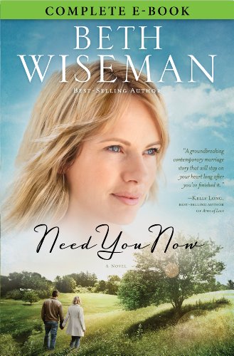Need You Now by Beth Wiseman