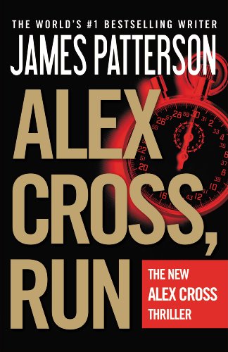 Alex Cross, Run -- Free Preview -- The First 19 Chapters
