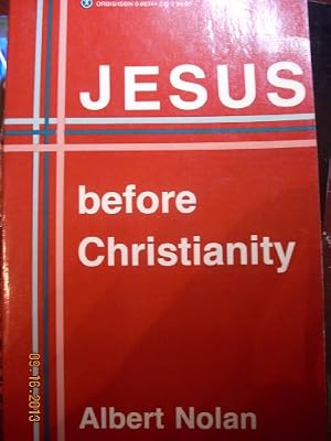 Jesus Before Christianity