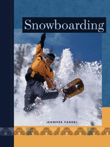 Snowboarding (Active Sports) by Jennifer Fandel
