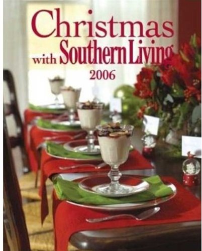 Christmas with Southern Living 2006 by Editors of Southern Living Magazine