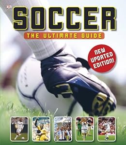Soccer: The Ultimate Guide