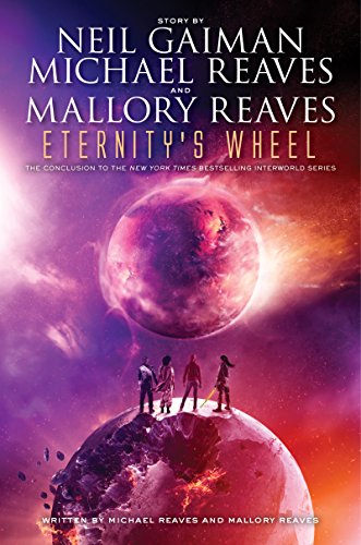 Eternity's Wheel (InterWorld Trilogy) by Neil Gaiman