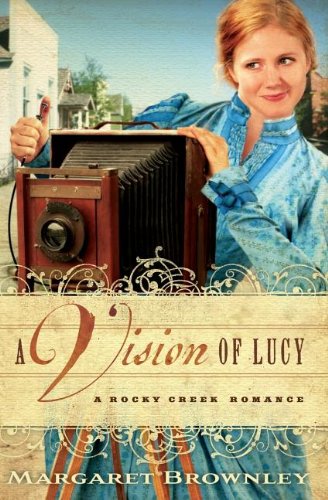 A Vision of Lucy by Margaret Brownley