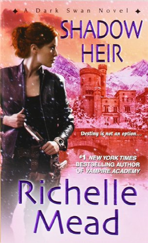 Shadow Heir by Richelle Mead