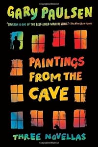 Paintings from the Cave: Three Novellas