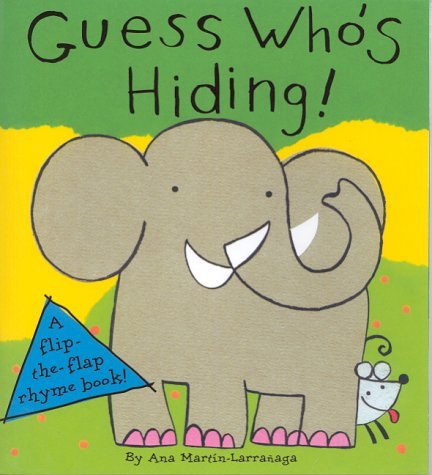 Guess Who's Hiding (Flip the Flap Rhyme Books) by Richard Powell