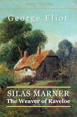 Silas Marner: The Weaver of Raveloe