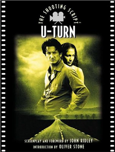 U-Turn: The Shooting Script (Newmarket Shooting Script) by John Ridley