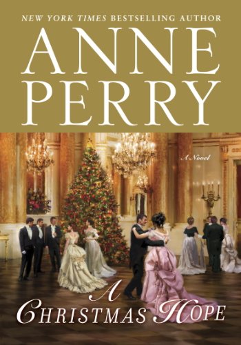 A Christmas Hope: A Novel by Anne Perry