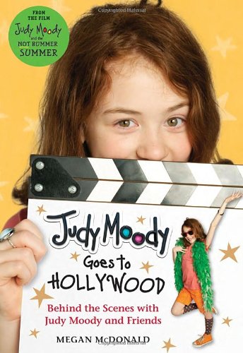 Judy Moody Goes to Hollywood by Megan McDonald