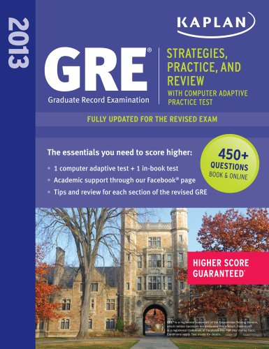 Kaplan GRE: Strategies, Practice and Review 2013 with Online Practice Test by Kaplan