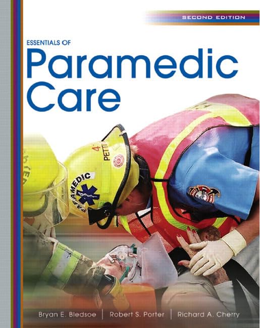 Essentials of Paramedic Care by Bryan E. Bledsoe