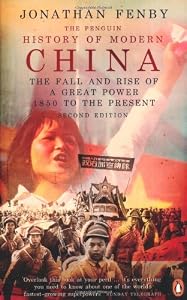 The Penguin History of Modern China: The Fall and Rise of a Great Power, 1850 to the Present, Second Ed.