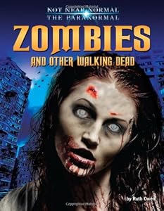 Zombies and Other Walking Dead