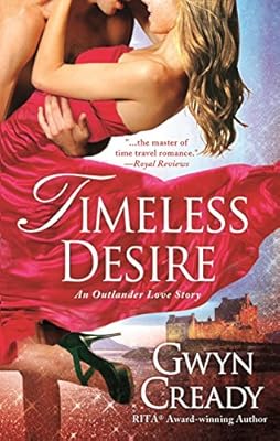 Timeless Desire: An Outlander Love Story