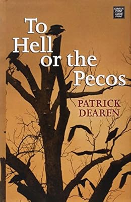 To Hell or the Pecos