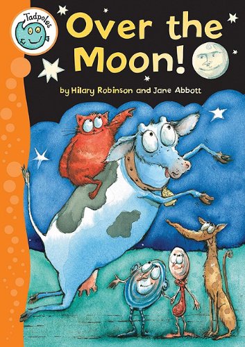 Over the Moon! by Hilary Robinson