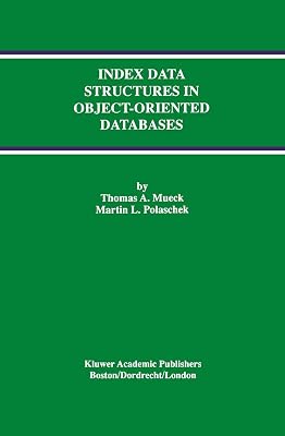 Index Data Structures in Object-Oriented Databases (Advances in Database Systems, 7)