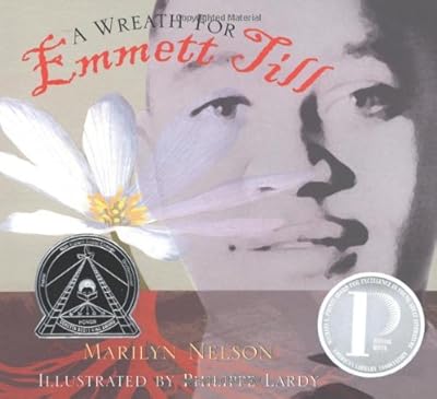 A Wreath for Emmett Till (Boston Globe-Horn Book Honors (Awards))