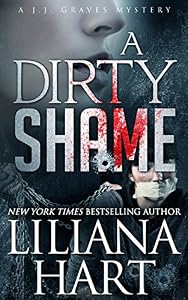 A Dirty Shame: A J.J. Graves Mystery