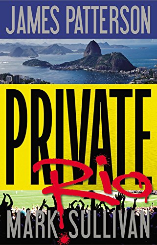 Private Rio: Library Edition by James Patterson