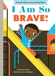 I Am So Brave! (Empowerment Series)