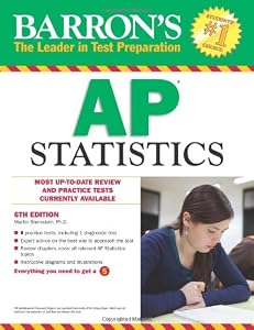 Barron's AP Statistics, 6th Edition by Martin Sternstein Ph.D.