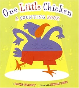 One Little Chicken: A Counting Book