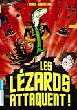 Les lézards attaquent ! par Mark Griffiths