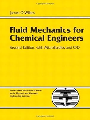 Fluid Mechanics for Chemical Engineers with Microfluidics and CFD