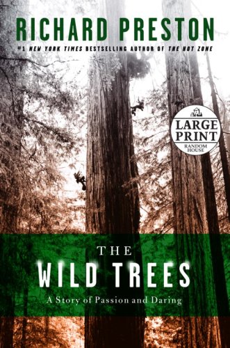 The Wild Trees by Richard Preston