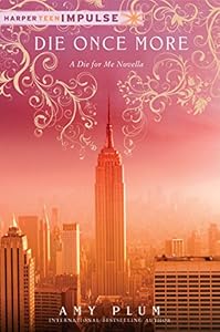 Die Once More (A Die for Me Book 2)