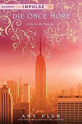Die Once More (A Die for Me Book 2)