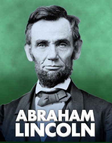 Abraham Lincoln (American Biographies) by Elizabeth Raum