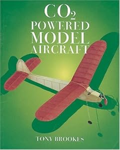CO2 Powered Model Aircraft by Tony Brookes