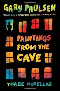 Paintings from the Cave: Three Novellas