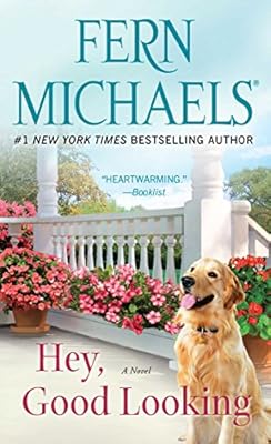 Hey, Good Looking: A Novel