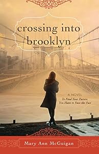 Crossing Into Brooklyn by Mary Ann McGuigan