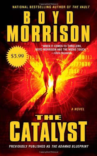 The Catalyst by Boyd Morrison