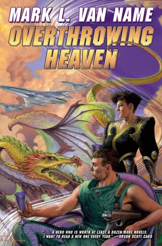 Overthrowing Heaven by Mark L. Van Name