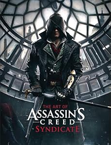 The Art of Assassin's Creed Syndicate