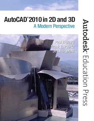 AutoCAD 2010 in 2D and 3D: A Modern Perspective