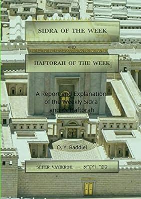 Safer Vayikroh: A Report and Explanation Of The Weekly Sidra And Its Haftorah (Sidra And Haftorah Of The Week)
