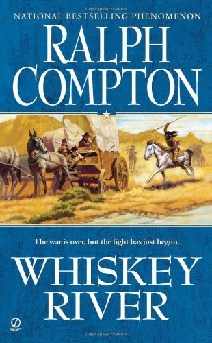 Whiskey River by Ralph Compton