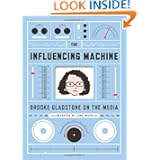 The Influencing Machine: Brooke Gladstone on the Media