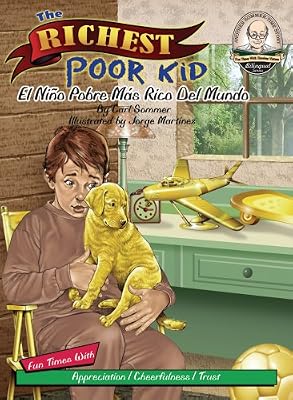 The Richest Poor Kid / El Ni&ntilde;o Pobre M&aacute;s Rico Del Mundo